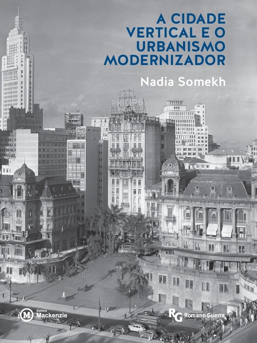 CIDADE VERTICAL E O URBANISMO MODERNIZADOR, A