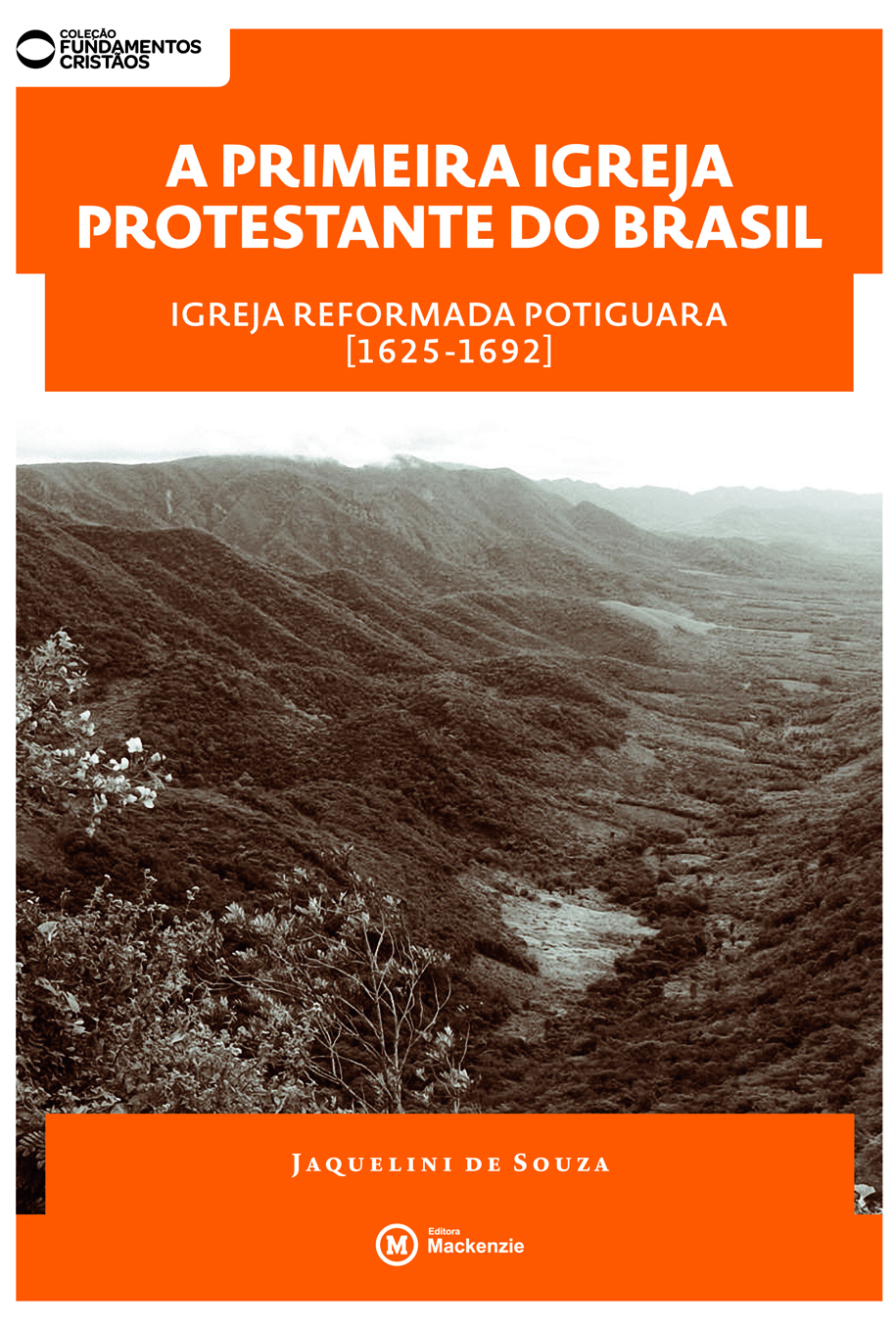 PRIMEIRA IGREJA PROTESTANTE DO BRASIL, A