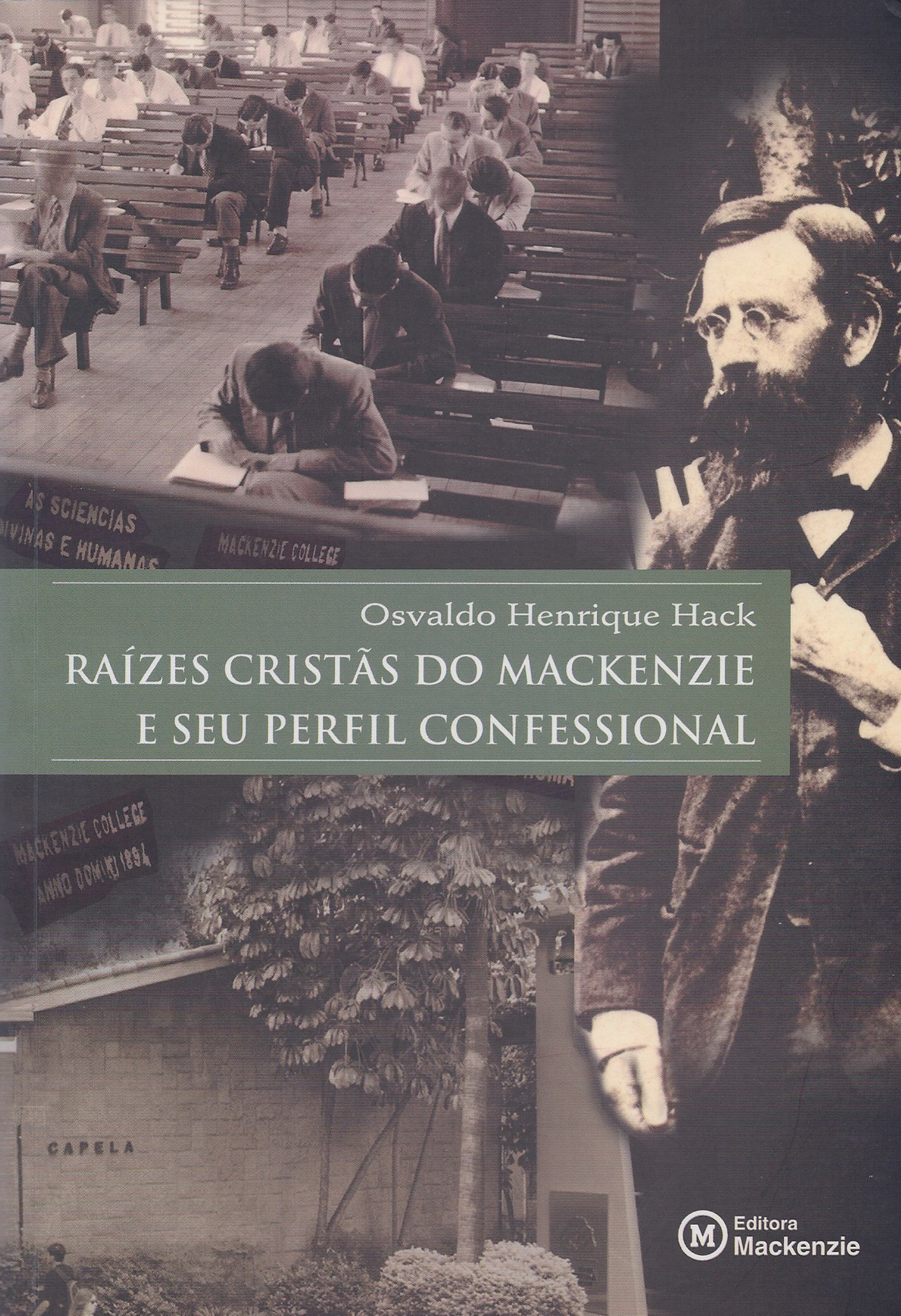 RAÍZES CRISTÃS DO MACKENZIE E SEU PERFIL CONFESSIONAL