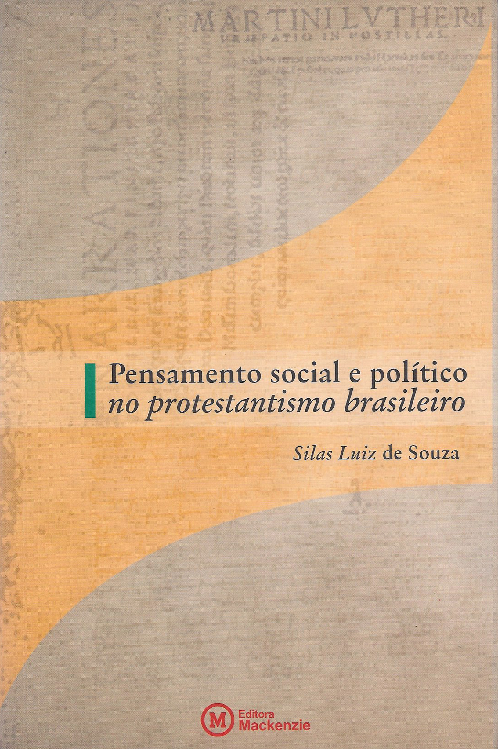 PENSAMENTO SOCIAL E POLÍTICO NO PROTESTANTISMO BRASILEIRO