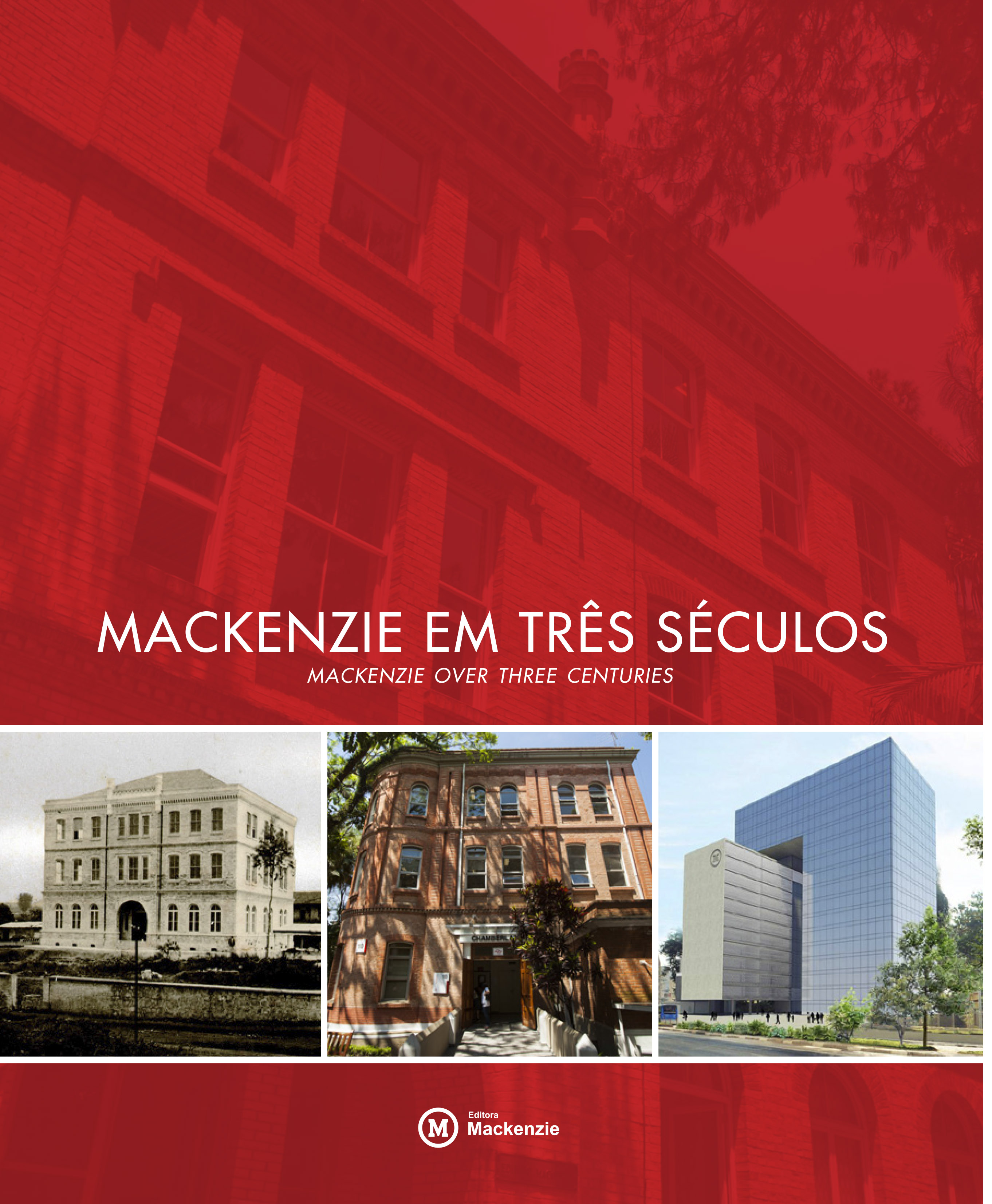 MACKENZIE EM 3 SÉCULOS