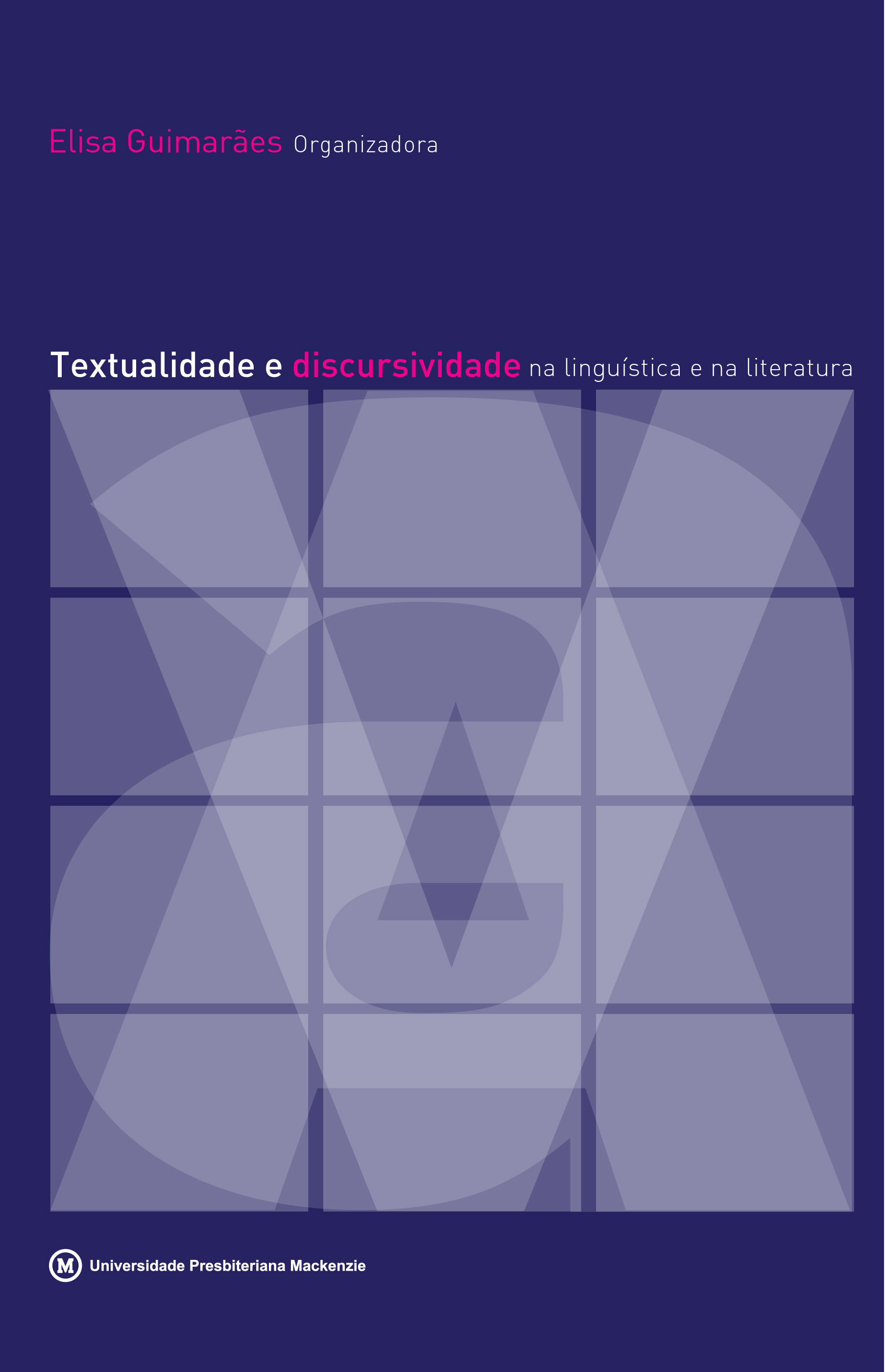 TEXTUALIDADE E DISCURSIVIDADE NA LINGUÍSTICA E NA LITERATUR