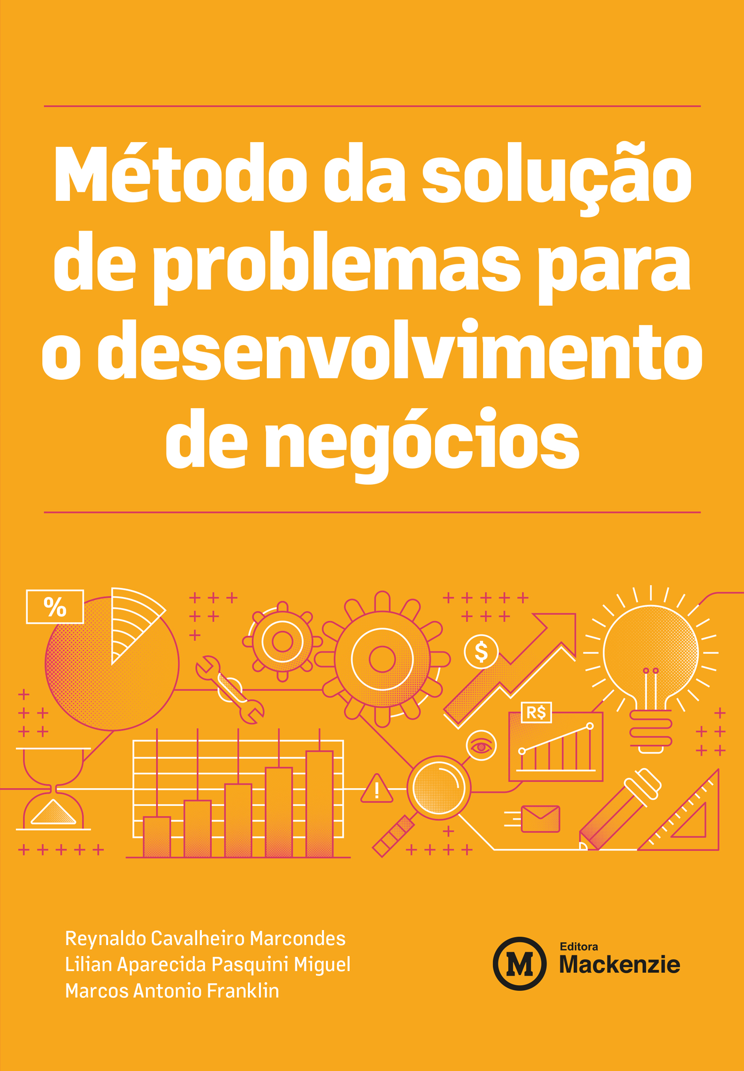 MÉTODO DA SOLUÇÃO DE PROBLEMAS PARA O DESENVOLVIMENTO DE 